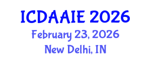 International Conference on Data and Artifical Intelligence Engineering (ICDAAIE) February 23, 2026 - New Delhi, India International Conference on Data and Artifical Intelligence Engineering (ICDAAIE) February 23, 2026 - New Delhi, India