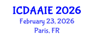 International Conference on Data and Artifical Intelligence Engineering (ICDAAIE) February 23, 2026 - Paris, France International Conference on Data and Artifical Intelligence Engineering (ICDAAIE) February 23, 2026 - Paris, France