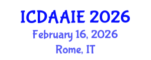 International Conference on Data and Artifical Intelligence Engineering (ICDAAIE) February 16, 2026 - Rome, Italy International Conference on Data and Artifical Intelligence Engineering (ICDAAIE) February 16, 2026 - Rome, Italy