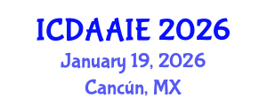 International Conference on Data and Artifical Intelligence Engineering (ICDAAIE) January 19, 2026 - Cancún, Mexico International Conference on Data and Artifical Intelligence Engineering (ICDAAIE) January 19, 2026 - Cancún, Mexico