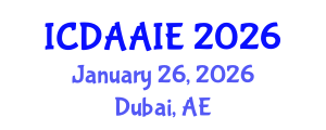 International Conference on Data and Artifical Intelligence Engineering (ICDAAIE) January 26, 2026 - Dubai, United Arab Emirates International Conference on Data and Artifical Intelligence Engineering (ICDAAIE) January 26, 2026 - Dubai, United Arab Emirates