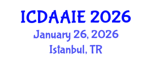 International Conference on Data and Artifical Intelligence Engineering (ICDAAIE) January 26, 2026 - Istanbul, Turkey International Conference on Data and Artifical Intelligence Engineering (ICDAAIE) January 26, 2026 - Istanbul, Turkey