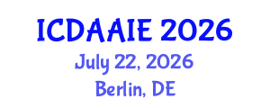 International Conference on Data and Artifical Intelligence Engineering (ICDAAIE) July 22, 2026 - Berlin, Germany International Conference on Data and Artifical Intelligence Engineering (ICDAAIE) July 22, 2026 - Berlin, Germany