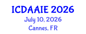 International Conference on Data and Artifical Intelligence Engineering (ICDAAIE) July 10, 2026 - Cannes, France International Conference on Data and Artifical Intelligence Engineering (ICDAAIE) July 10, 2026 - Cannes, France