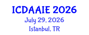 International Conference on Data and Artifical Intelligence Engineering (ICDAAIE) July 29, 2026 - Istanbul, Turkey International Conference on Data and Artifical Intelligence Engineering (ICDAAIE) July 29, 2026 - Istanbul, Turkey