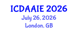 International Conference on Data and Artifical Intelligence Engineering (ICDAAIE) July 26, 2026 - London, United Kingdom International Conference on Data and Artifical Intelligence Engineering (ICDAAIE) July 26, 2026 - London, United Kingdom
