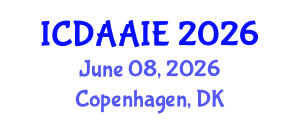 International Conference on Data and Artifical Intelligence Engineering (ICDAAIE) June 08, 2026 - Copenhagen, Denmark International Conference on Data and Artifical Intelligence Engineering (ICDAAIE) June 08, 2026 - Copenhagen, Denmark