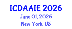 International Conference on Data and Artifical Intelligence Engineering (ICDAAIE) June 01, 2026 - New York, United States International Conference on Data and Artifical Intelligence Engineering (ICDAAIE) June 01, 2026 - New York, United States