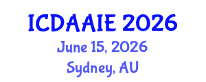 International Conference on Data and Artifical Intelligence Engineering (ICDAAIE) June 15, 2026 - Sydney, Australia International Conference on Data and Artifical Intelligence Engineering (ICDAAIE) June 15, 2026 - Sydney, Australia
