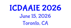 International Conference on Data and Artifical Intelligence Engineering (ICDAAIE) June 15, 2026 - Toronto, Canada International Conference on Data and Artifical Intelligence Engineering (ICDAAIE) June 15, 2026 - Toronto, Canada