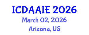 International Conference on Data and Artifical Intelligence Engineering (ICDAAIE) March 02, 2026 - Arizona, United States International Conference on Data and Artifical Intelligence Engineering (ICDAAIE) March 02, 2026 - Arizona, United States
