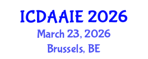 International Conference on Data and Artifical Intelligence Engineering (ICDAAIE) March 23, 2026 - Brussels, Belgium International Conference on Data and Artifical Intelligence Engineering (ICDAAIE) March 23, 2026 - Brussels, Belgium