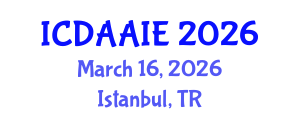 International Conference on Data and Artifical Intelligence Engineering (ICDAAIE) March 16, 2026 - Istanbul, Turkey International Conference on Data and Artifical Intelligence Engineering (ICDAAIE) March 16, 2026 - Istanbul, Turkey