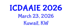 International Conference on Data and Artifical Intelligence Engineering (ICDAAIE) March 23, 2026 - Kuwait, Kuwait International Conference on Data and Artifical Intelligence Engineering (ICDAAIE) March 23, 2026 - Kuwait, Kuwait