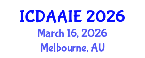 International Conference on Data and Artifical Intelligence Engineering (ICDAAIE) March 16, 2026 - Melbourne, Australia International Conference on Data and Artifical Intelligence Engineering (ICDAAIE) March 16, 2026 - Melbourne, Australia