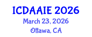 International Conference on Data and Artifical Intelligence Engineering (ICDAAIE) March 23, 2026 - Ottawa, Canada International Conference on Data and Artifical Intelligence Engineering (ICDAAIE) March 23, 2026 - Ottawa, Canada