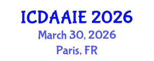 International Conference on Data and Artifical Intelligence Engineering (ICDAAIE) March 30, 2026 - Paris, France International Conference on Data and Artifical Intelligence Engineering (ICDAAIE) March 30, 2026 - Paris, France
