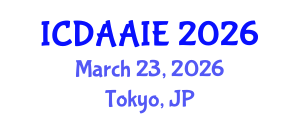 International Conference on Data and Artifical Intelligence Engineering (ICDAAIE) March 23, 2026 - Tokyo, Japan International Conference on Data and Artifical Intelligence Engineering (ICDAAIE) March 23, 2026 - Tokyo, Japan