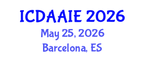 International Conference on Data and Artifical Intelligence Engineering (ICDAAIE) May 25, 2026 - Barcelona, Spain International Conference on Data and Artifical Intelligence Engineering (ICDAAIE) May 25, 2026 - Barcelona, Spain