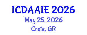 International Conference on Data and Artifical Intelligence Engineering (ICDAAIE) May 25, 2026 - Crete, Greece International Conference on Data and Artifical Intelligence Engineering (ICDAAIE) May 25, 2026 - Crete, Greece