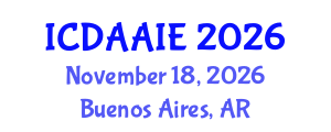 International Conference on Data and Artifical Intelligence Engineering (ICDAAIE) November 18, 2026 - Buenos Aires, Argentina International Conference on Data and Artifical Intelligence Engineering (ICDAAIE) November 18, 2026 - Buenos Aires, Argentina