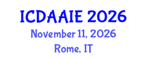International Conference on Data and Artifical Intelligence Engineering (ICDAAIE) November 11, 2026 - Rome, Italy International Conference on Data and Artifical Intelligence Engineering (ICDAAIE) November 11, 2026 - Rome, Italy