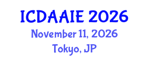 International Conference on Data and Artifical Intelligence Engineering (ICDAAIE) November 11, 2026 - Tokyo, Japan International Conference on Data and Artifical Intelligence Engineering (ICDAAIE) November 11, 2026 - Tokyo, Japan