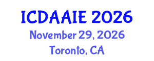 International Conference on Data and Artifical Intelligence Engineering (ICDAAIE) November 29, 2026 - Toronto, Canada International Conference on Data and Artifical Intelligence Engineering (ICDAAIE) November 29, 2026 - Toronto, Canada