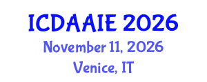 International Conference on Data and Artifical Intelligence Engineering (ICDAAIE) November 11, 2026 - Venice, Italy International Conference on Data and Artifical Intelligence Engineering (ICDAAIE) November 11, 2026 - Venice, Italy