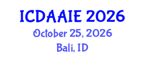 International Conference on Data and Artifical Intelligence Engineering (ICDAAIE) October 25, 2026 - Bali, Indonesia International Conference on Data and Artifical Intelligence Engineering (ICDAAIE) October 25, 2026 - Bali, Indonesia