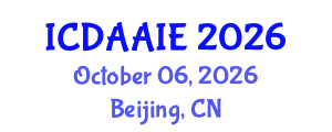 International Conference on Data and Artifical Intelligence Engineering (ICDAAIE) October 06, 2026 - Beijing, China International Conference on Data and Artifical Intelligence Engineering (ICDAAIE) October 06, 2026 - Beijing, China