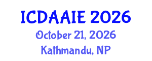 International Conference on Data and Artifical Intelligence Engineering (ICDAAIE) October 21, 2026 - Kathmandu, Nepal International Conference on Data and Artifical Intelligence Engineering (ICDAAIE) October 21, 2026 - Kathmandu, Nepal