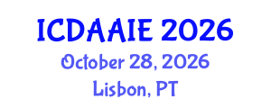International Conference on Data and Artifical Intelligence Engineering (ICDAAIE) October 28, 2026 - Lisbon, Portugal International Conference on Data and Artifical Intelligence Engineering (ICDAAIE) October 28, 2026 - Lisbon, Portugal