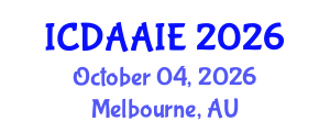 International Conference on Data and Artifical Intelligence Engineering (ICDAAIE) October 04, 2026 - Melbourne, Australia International Conference on Data and Artifical Intelligence Engineering (ICDAAIE) October 04, 2026 - Melbourne, Australia