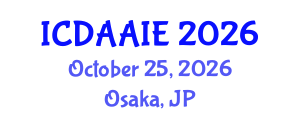 International Conference on Data and Artifical Intelligence Engineering (ICDAAIE) October 25, 2026 - Osaka, Japan International Conference on Data and Artifical Intelligence Engineering (ICDAAIE) October 25, 2026 - Osaka, Japan