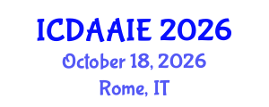 International Conference on Data and Artifical Intelligence Engineering (ICDAAIE) October 18, 2026 - Rome, Italy International Conference on Data and Artifical Intelligence Engineering (ICDAAIE) October 18, 2026 - Rome, Italy