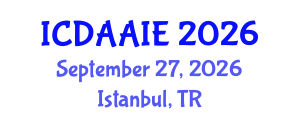 International Conference on Data and Artifical Intelligence Engineering (ICDAAIE) September 27, 2026 - Istanbul, Turkey International Conference on Data and Artifical Intelligence Engineering (ICDAAIE) September 27, 2026 - Istanbul, Turkey