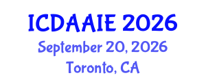 International Conference on Data and Artifical Intelligence Engineering (ICDAAIE) September 20, 2026 - Toronto, Canada International Conference on Data and Artifical Intelligence Engineering (ICDAAIE) September 20, 2026 - Toronto, Canada