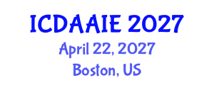 International Conference on Data and Artifical Intelligence Engineering (ICDAAIE) April 22, 2027 - Boston, United States International Conference on Data and Artifical Intelligence Engineering (ICDAAIE) April 22, 2027 - Boston, United States