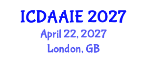 International Conference on Data and Artifical Intelligence Engineering (ICDAAIE) April 22, 2027 - London, United Kingdom International Conference on Data and Artifical Intelligence Engineering (ICDAAIE) April 22, 2027 - London, United Kingdom