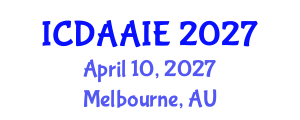 International Conference on Data and Artifical Intelligence Engineering (ICDAAIE) April 10, 2027 - Melbourne, Australia International Conference on Data and Artifical Intelligence Engineering (ICDAAIE) April 10, 2027 - Melbourne, Australia