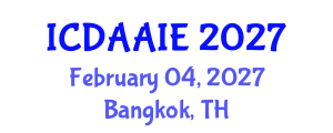 International Conference on Data and Artifical Intelligence Engineering (ICDAAIE) February 04, 2027 - Bangkok, Thailand International Conference on Data and Artifical Intelligence Engineering (ICDAAIE) February 04, 2027 - Bangkok, Thailand