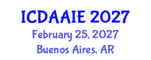 International Conference on Data and Artifical Intelligence Engineering (ICDAAIE) February 25, 2027 - Buenos Aires, Argentina International Conference on Data and Artifical Intelligence Engineering (ICDAAIE) February 25, 2027 - Buenos Aires, Argentina
