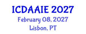 International Conference on Data and Artifical Intelligence Engineering (ICDAAIE) February 08, 2027 - Lisbon, Portugal International Conference on Data and Artifical Intelligence Engineering (ICDAAIE) February 08, 2027 - Lisbon, Portugal