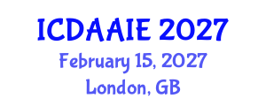 International Conference on Data and Artifical Intelligence Engineering (ICDAAIE) February 15, 2027 - London, United Kingdom International Conference on Data and Artifical Intelligence Engineering (ICDAAIE) February 15, 2027 - London, United Kingdom