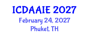 International Conference on Data and Artifical Intelligence Engineering (ICDAAIE) February 24, 2027 - Phuket, Thailand International Conference on Data and Artifical Intelligence Engineering (ICDAAIE) February 24, 2027 - Phuket, Thailand