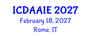 International Conference on Data and Artifical Intelligence Engineering (ICDAAIE) February 18, 2027 - Rome, Italy International Conference on Data and Artifical Intelligence Engineering (ICDAAIE) February 18, 2027 - Rome, Italy
