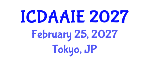 International Conference on Data and Artifical Intelligence Engineering (ICDAAIE) February 25, 2027 - Tokyo, Japan International Conference on Data and Artifical Intelligence Engineering (ICDAAIE) February 25, 2027 - Tokyo, Japan