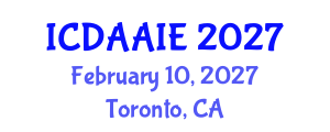 International Conference on Data and Artifical Intelligence Engineering (ICDAAIE) February 10, 2027 - Toronto, Canada International Conference on Data and Artifical Intelligence Engineering (ICDAAIE) February 10, 2027 - Toronto, Canada