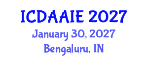 International Conference on Data and Artifical Intelligence Engineering (ICDAAIE) January 30, 2027 - Bengaluru, India International Conference on Data and Artifical Intelligence Engineering (ICDAAIE) January 30, 2027 - Bengaluru, India